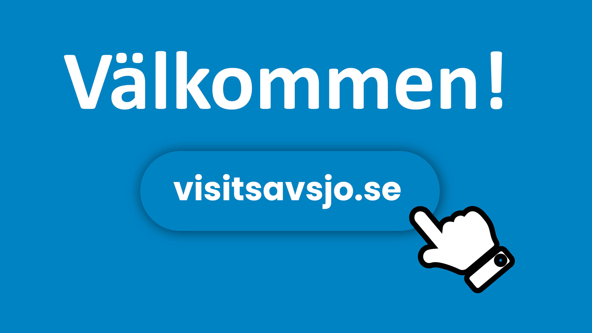 Blå skylt med texten Välkommen, visitsavsjo.se